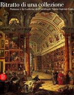 Ritratto di una collezione. Pannini e la Galleria del Cardinale Silvio Valenti Gonzaga