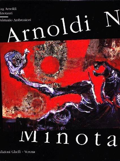 Nag Arnoldi. Minotauri - copertina