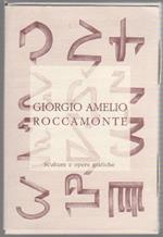 Giorgio Amelio Roccamonte. Sculture e opere grafiche