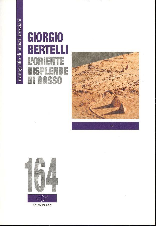 Giorgio Bertelli. L'oriente risplende di rosso