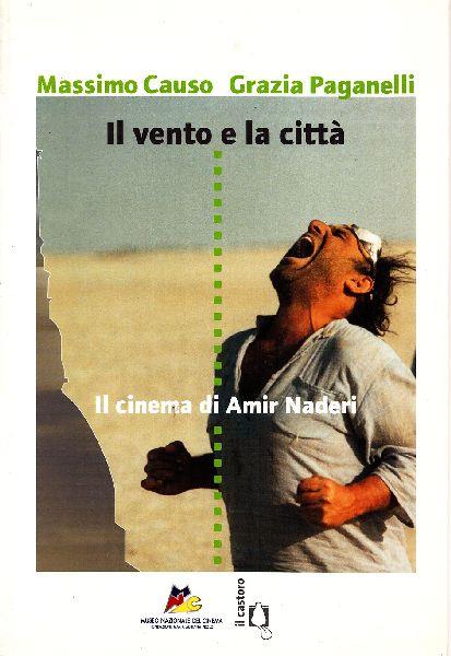Il vento e la città. Il cinema di Amir Naderi - copertina