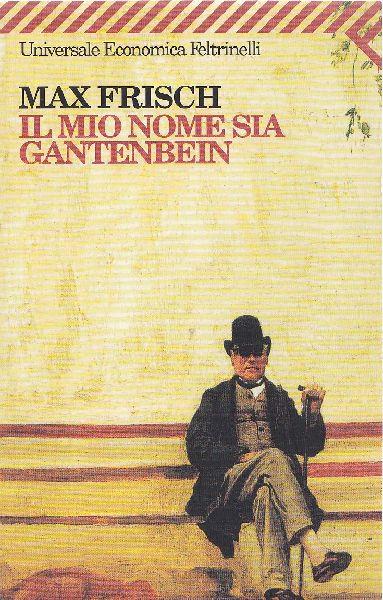 Il mio nome sia Gantenbein - Max Frisch - copertina