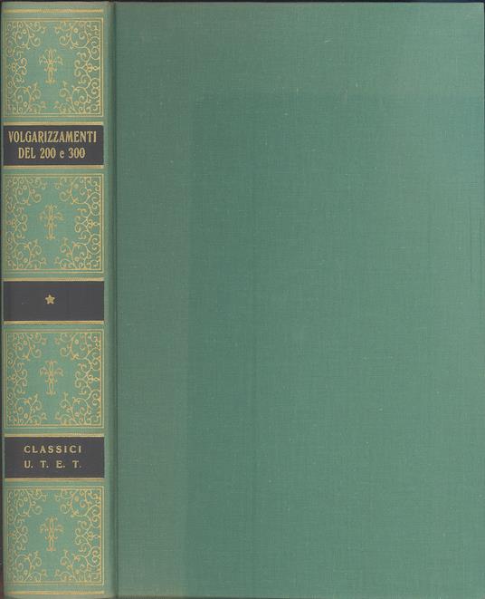 Volgarizzamenti del Due e Trecento - Cesare Segre - copertina