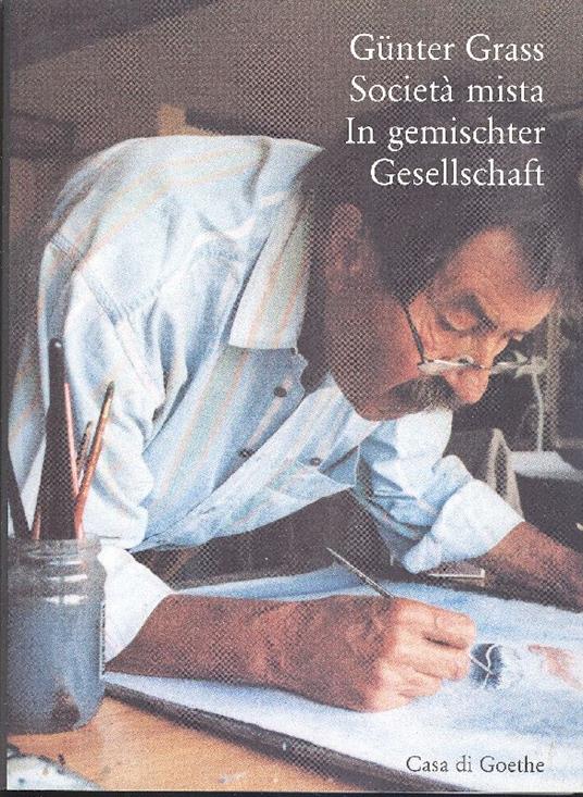 Gunter Grass. Società mista/In gemischter Gesellschaft - copertina