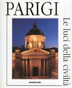 Parigi. Le luci della civiltà