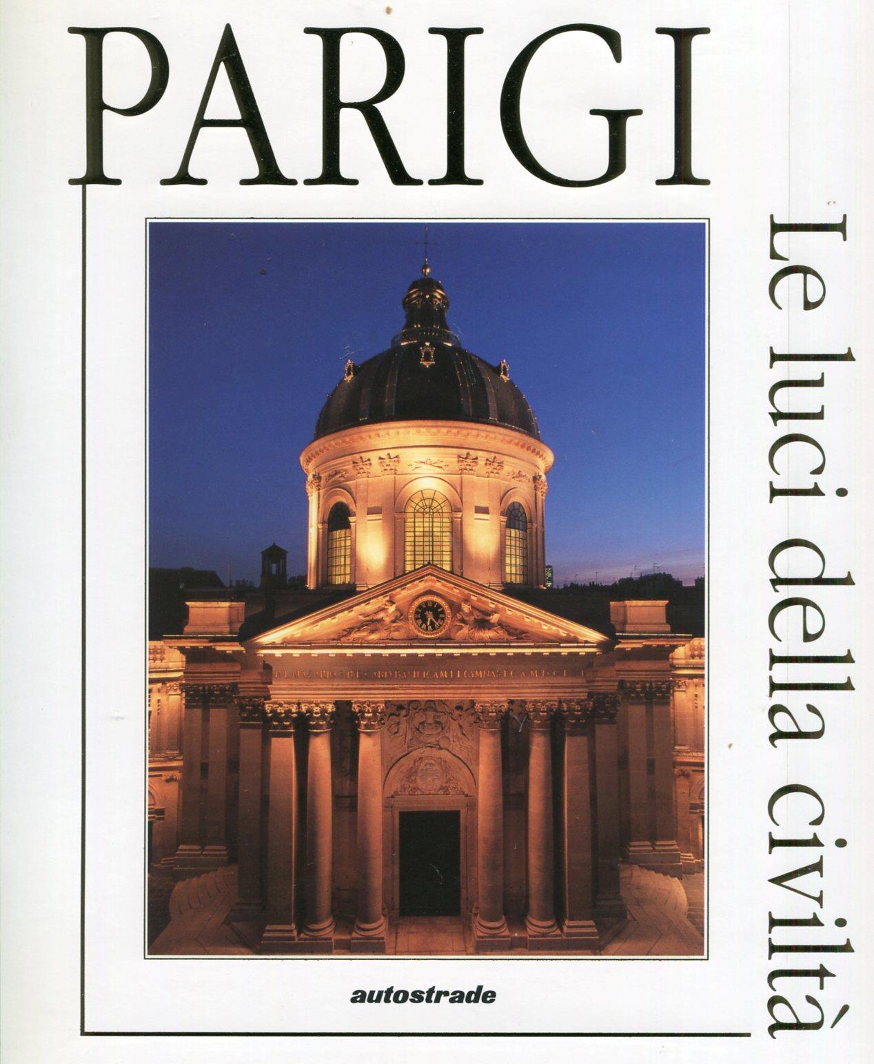 Parigi. Le luci della civiltà