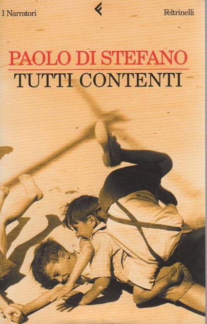 Tutti contenti - Paolo Di Stefano - copertina