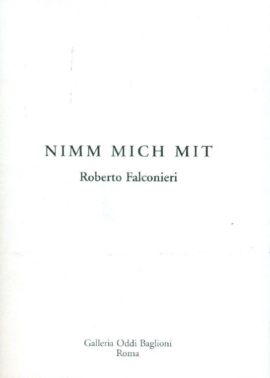 Nimm Mich Mit. Roberto Falconieri - copertina