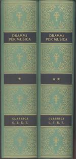 Drammi per musica dal Rinuccini allo Zeno