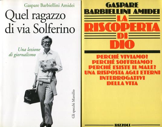 Quel ragazzo di via Solferino. Una lezione di giornalismo - Gaspare Barbiellini Amidei - copertina
