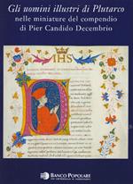 Gli uomini illustri di Plutarco nelle miniature del compendio di Pier Candido Decembrio (Codice CCXX