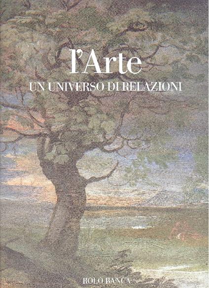 L&#39Arte, un universo di relazioni (le mostre di Bologna 1950-2001) - Andrea Emiliani - copertina