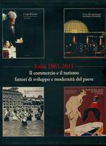 Italia 1861-2011. Il commercio e il turismo fattori di sviluppo e modernità del paese
