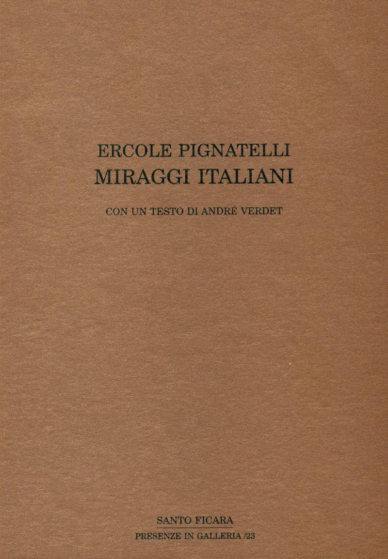 Ercole Pignatelli. Miraggi italiani