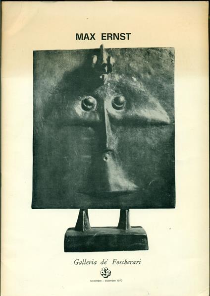 Max Ernst. Galleria dè Foscherari 1970 - Max Ernst - copertina