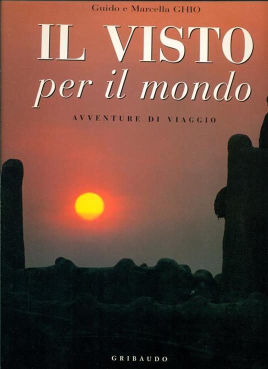 Il visto per il mondo - Guido Ghio - copertina