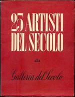 25 Artisti del Secolo alla Galleria del Secolo