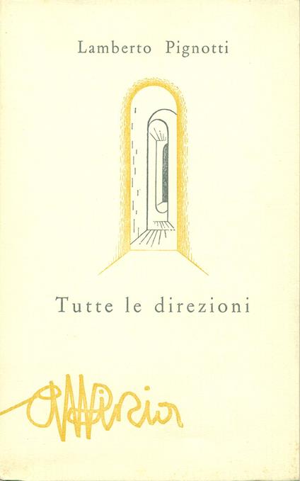 Tutte le direzioni - Lamberto Pignotti - copertina