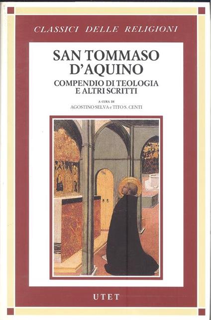 Compendio di teologia e altri scritti - d'Aquino (san) Tommaso - copertina