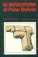 Le avventure di Peter Duluth (La sorte sbagliò tre volte - Cerco me stesso - Fiesta di morte - Il pozzo dei sacrifici - Il segreto della morte)
