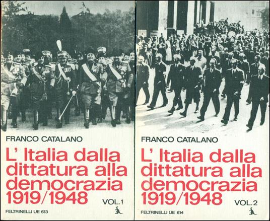 L' Italia dalla dittatura alla democrazia 1919-1948 - Franco Catalano - copertina