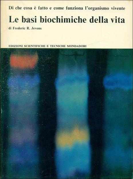 Introduzione alla biologia. Le basi biochimiche della vita. Le basi biologiche del comportamento. Il cervello e la coscienza - 5