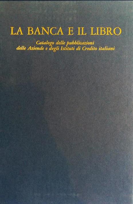 La Banca e il Libro - Enrica Schettini Piazza - 2