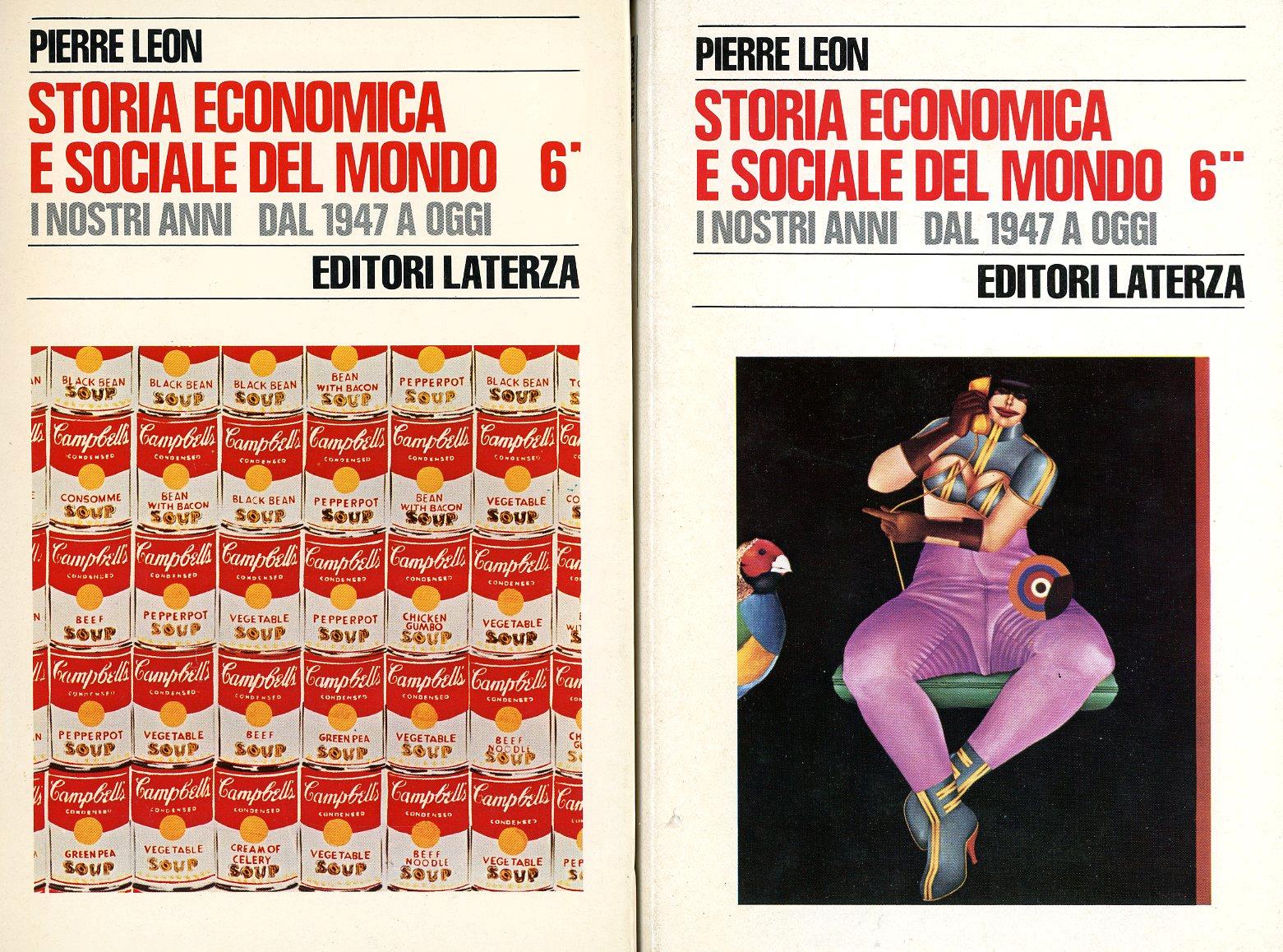 Storia economica e sociale del Mondo - 6° I nostri anni dal 1947 a oggi