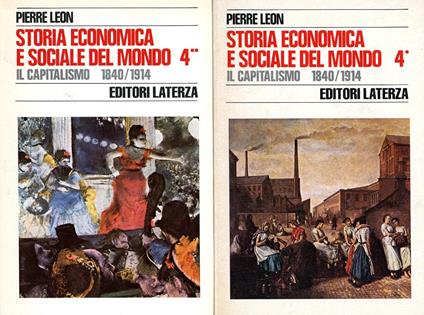 Storia economica e sociale del Mondo. 4° Il capitalismo 1840/1914 - Pierre Leon - copertina