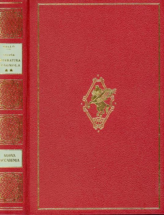 Storia della letteratura spagnola. II° Dal Settecento al Novecento - Ugo Gallo - copertina