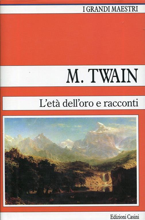 L' età dell'oro e racconti - Mark Twain - copertina