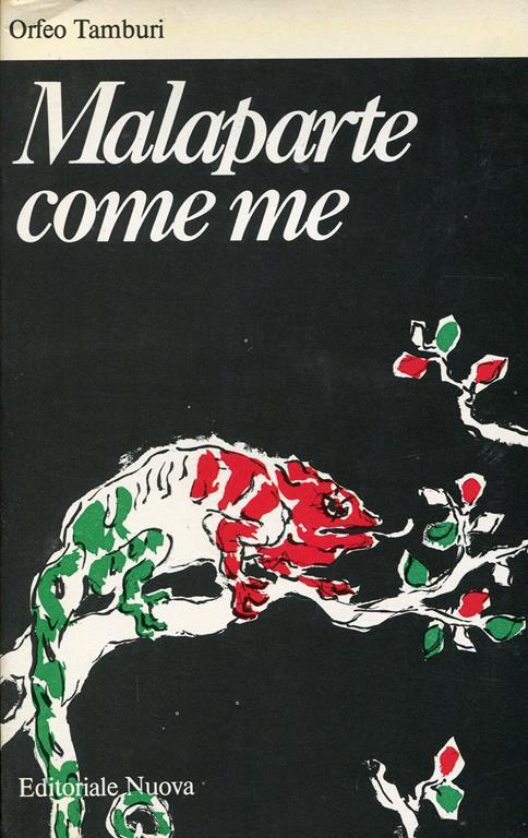 Malaparte come me. Seguito da Malaparte scritto e Malaparte lettere - Orfeo Tamburi - copertina