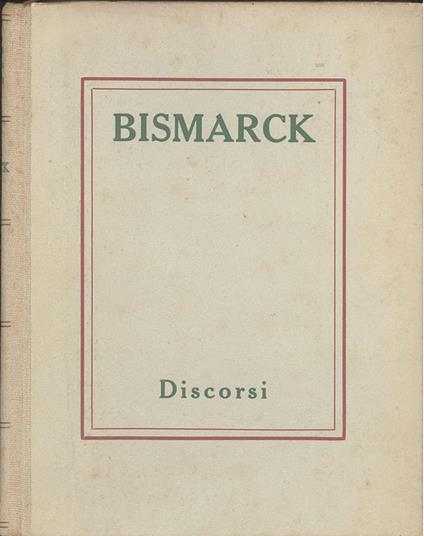 Discorsi - Otto von Bismarck - copertina