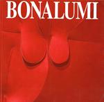 Agostino Bonalumi. Sensorialità e astrazione