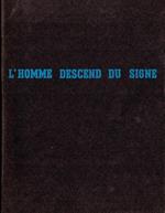 Matta. Pastelli. L'Homme Descend Du Signe