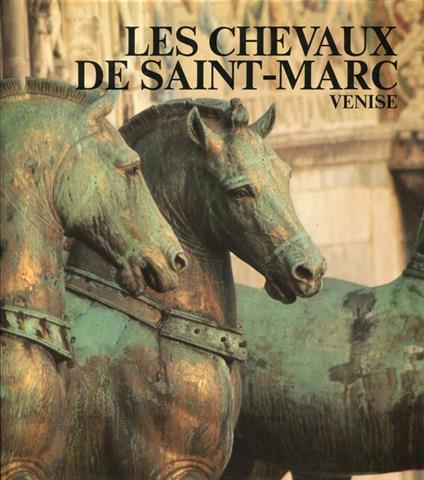 Les Chavaux de Saint-Marc. Venise - copertina
