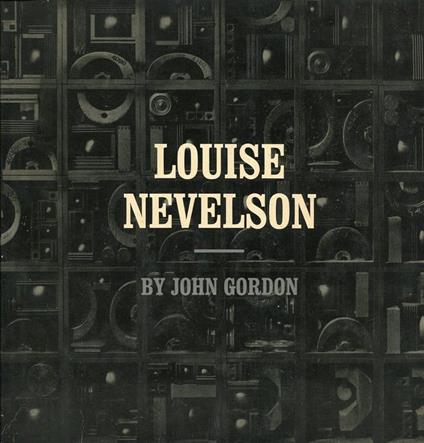 Louise Nevelson - John Gordon - copertina