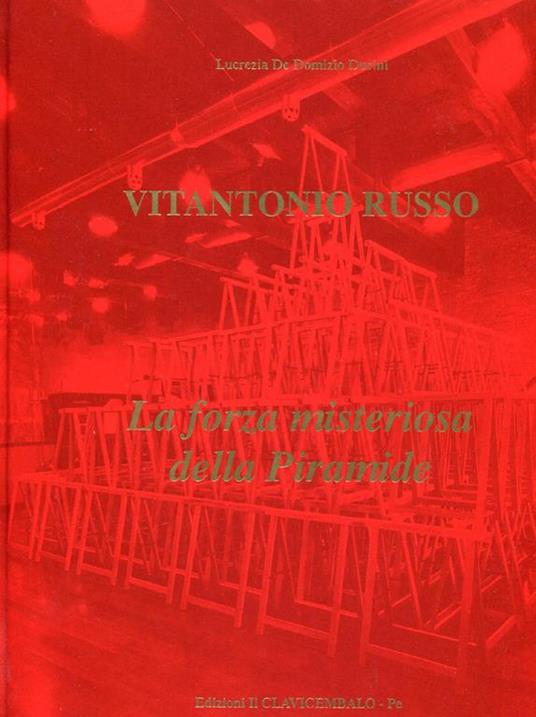 Vitantonio Russo. La forza misteriosa della Piramide - Lucrezia De Domizio Durini - copertina