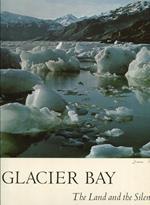 Glacier Bay. The land and the Silence