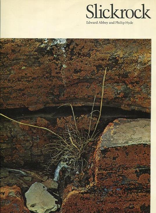 Slickrock. The Canyon Country of Southeast Utah - Edward Abbey - copertina