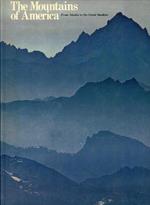 The Mountains of America From Alaska to the Great Smokies