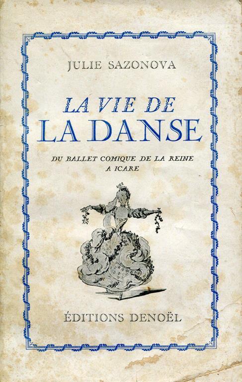 La vie de la danse du ballet comique de la reine a Icare - Julie Sazonova - copertina