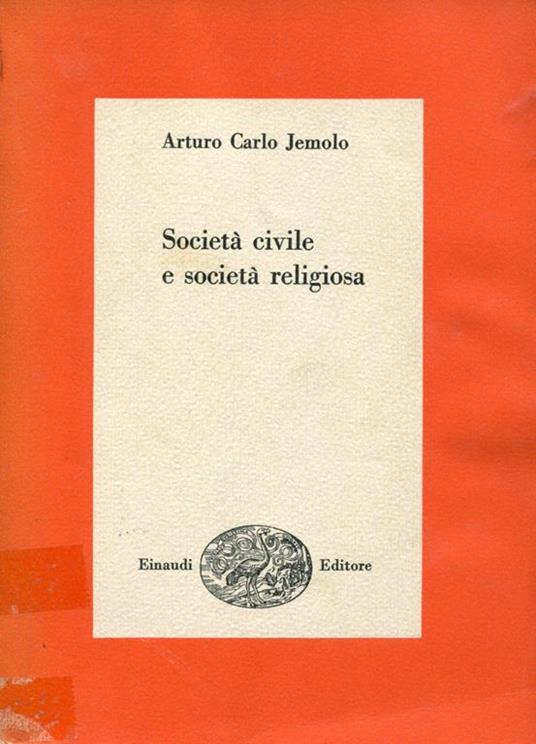 Società civile e società religiosa 1955-1958 - Arturo Carlo Jemolo - copertina