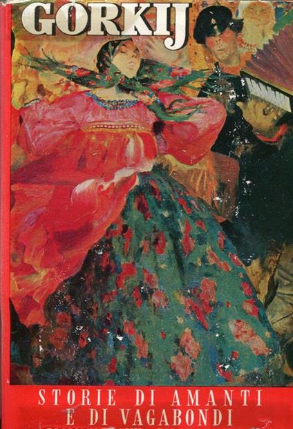 Storie di amanti e di vagabondi - Maksim Gorkij - copertina