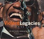Violent Legacies. Three Cantos