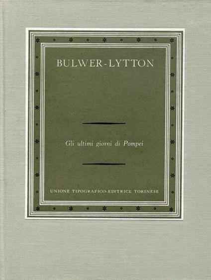 Gli ultimi giorni di Pompei - Edward Bulwer Lytton - copertina
