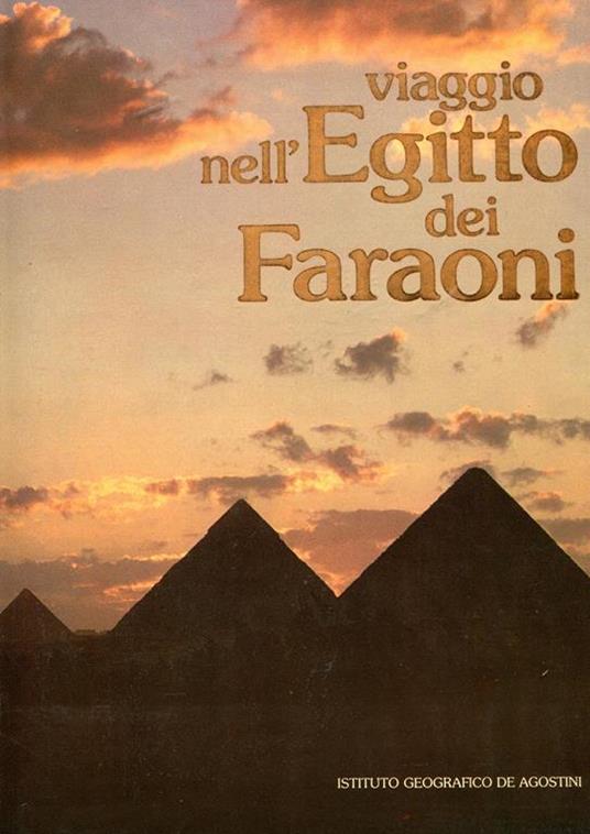 Viaggio nell'Egitto dei Faraoni - Mario Nilo - copertina