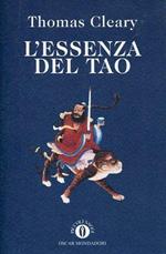 L' essenza del tao. Tao Te Ching e Chuang-tzu