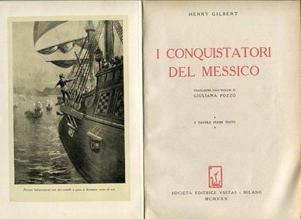 I conquistatori del Messico - Henry Gilbert - copertina
