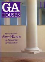 GA Houses 11, 1982. Special Feature: New Waves in American Architecture